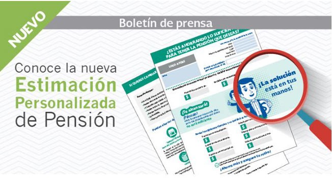 Durante febrero recibirás la estimación de la pensión que obtendrás en tu retiro