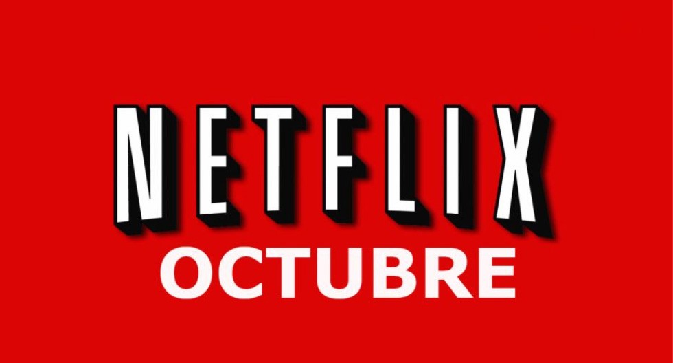 Netflix México: Estrenos de octubre que no te puedes perder