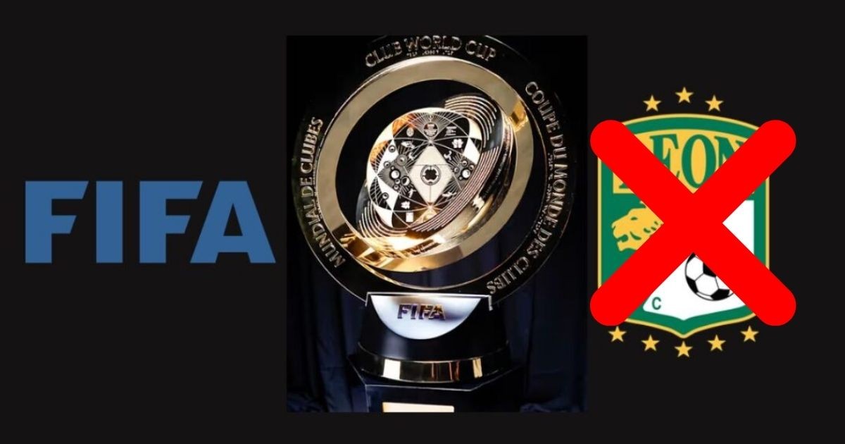 ¡Ya es oficial! El Club León está fuera del Mundial de Clubes