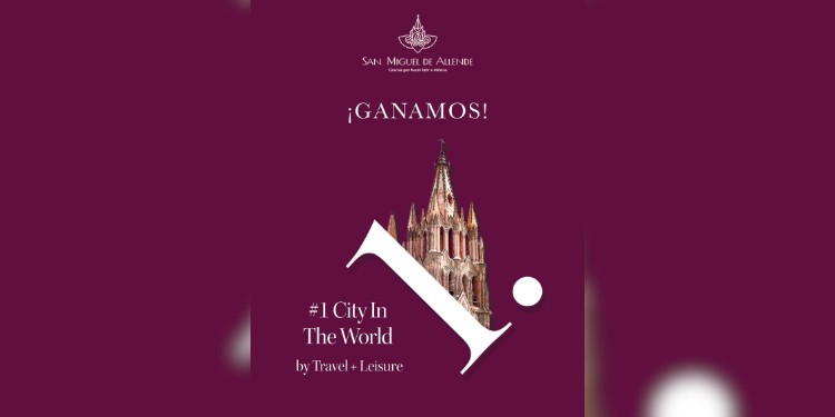 San Miguel de Allende revalida su título como la mejor ciudad del mundo, según Travel + Leisure